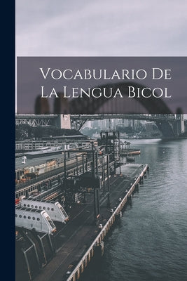 Vocabulario De La Lengua Bicol