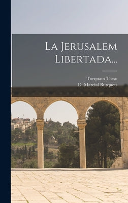 La Jerusalem Libertada...