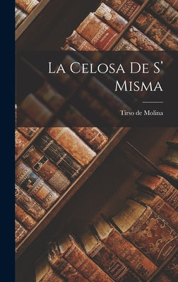 La Celosa de s' Misma