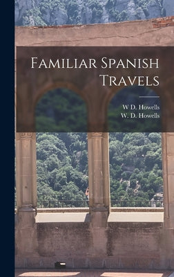 Familiar Spanish Travels