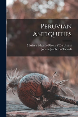 Peruvian Antiquities