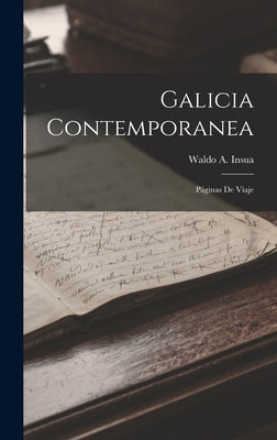 Galicia Contemporanea: Páginas De Viaje