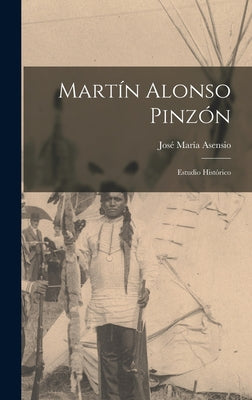 Martín Alonso Pinzón; estudio histórico