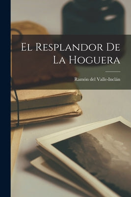 El resplandor de la Hoguera