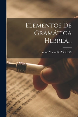 Elementos De Gramática Hebrea...