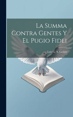 La Summa Contra Gentes Y El Pugio Fidei