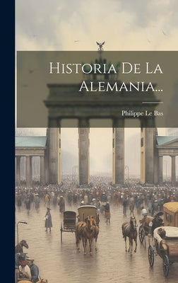 Historia De La Alemania...