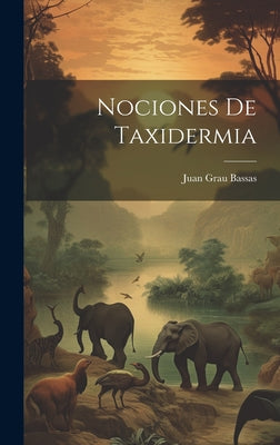 Nociones de taxidermia