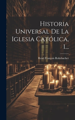 Historia Universal De La Iglesia Católica, 1...