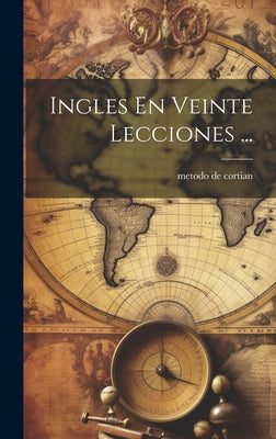 Ingles En Veinte Lecciones ...