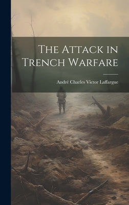 The attack in trench warfare