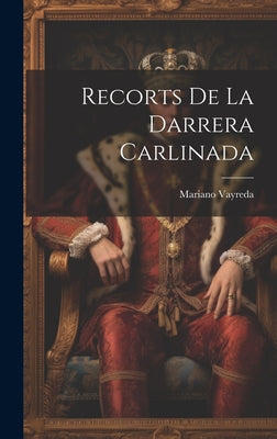 Recorts De La Darrera Carlinada