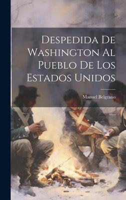 Despedida De Washington Al Pueblo De Los Estados Unidos