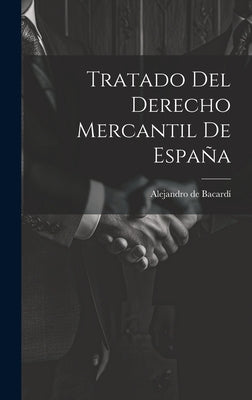 Tratado Del Derecho Mercantil De España