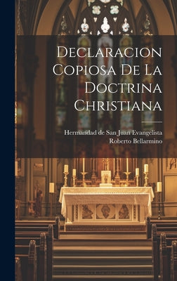 Declaracion Copiosa De La Doctrina Christiana