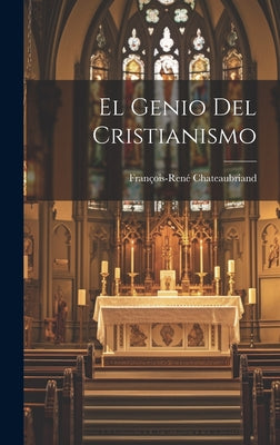 El Genio Del Cristianismo