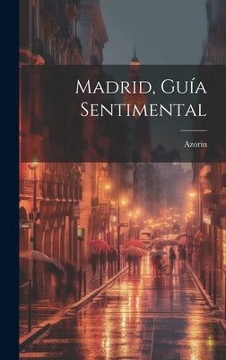 Madrid, Guía Sentimental