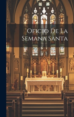 Oficio De La Semana Santa