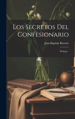 Los Secretos Del Confesionario: Prólogo...