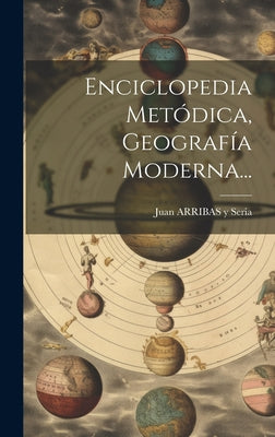 Enciclopedia Metódica, Geografía Moderna...