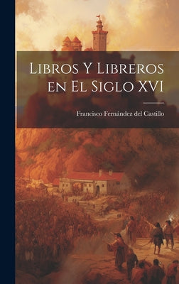 Libros y libreros en el siglo XVI