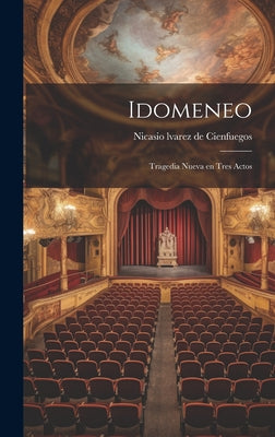 Idomeneo: Tragedia nueva en tres actos