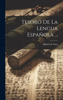 Tesoro de la lengua española ...