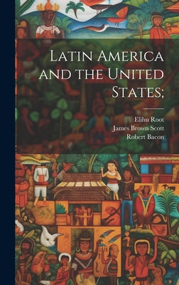 Latin America and the United States;