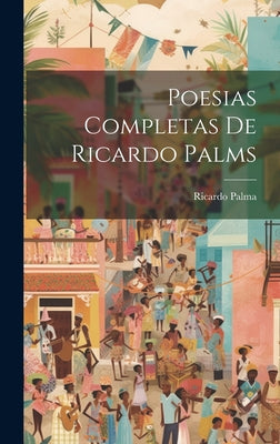 Poesias completas de Ricardo Palms