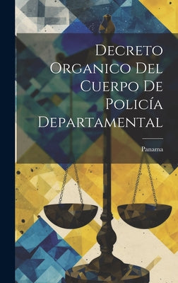 Decreto Organico Del Cuerpo De Policía Departamental