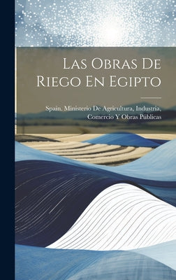 Las Obras De Riego En Egipto