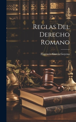 Reglas Del Derecho Romano