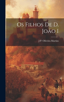 Os filhos de d. João I