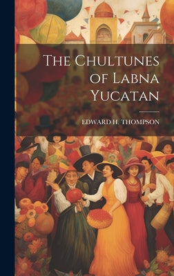 The Chultunes of Labna Yucatan