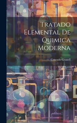 Tratado Elemental De Quimica Moderna