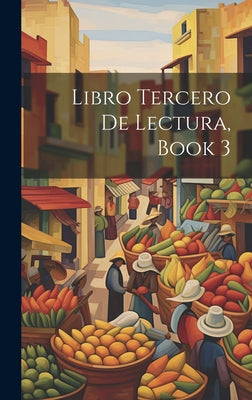 Libro Tercero De Lectura, Book 3