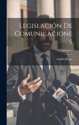 Legislación De Comunicaciones; Volume 1