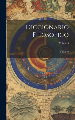 Diccionario Filosofico; Volume 3