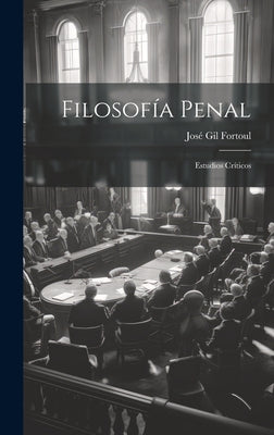 Filosofía Penal: Estudios Críticos