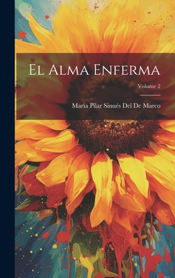 El Alma Enferma; Volume 2