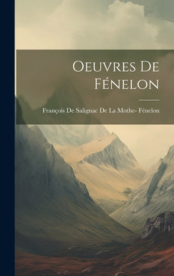 Oeuvres De Fénelon