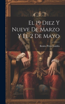 El 19 Diez Y Nueve De Marzo Y El 2 De Mayo