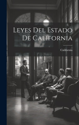 Leyes Del Estado De California