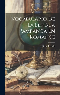 Vocabulario De La Lengua Pampanga En Romance