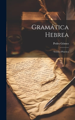 Gramática Hebrea: Teórico-práctica