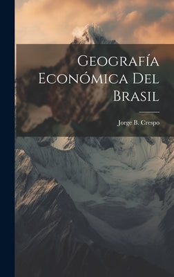 Geografía Económica Del Brasil