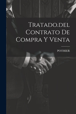 Tratado.del Contrato De Compra Y Venta