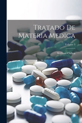 Tratado De Materia Medica; Volume 3