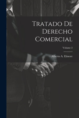 Tratado De Derecho Comercial; Volume 2