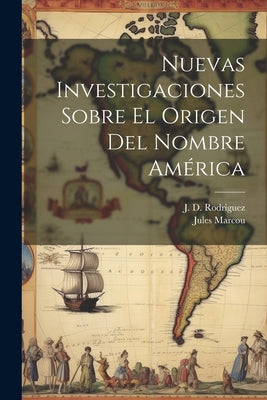 Nuevas investigaciones sobre el origen del nombre América